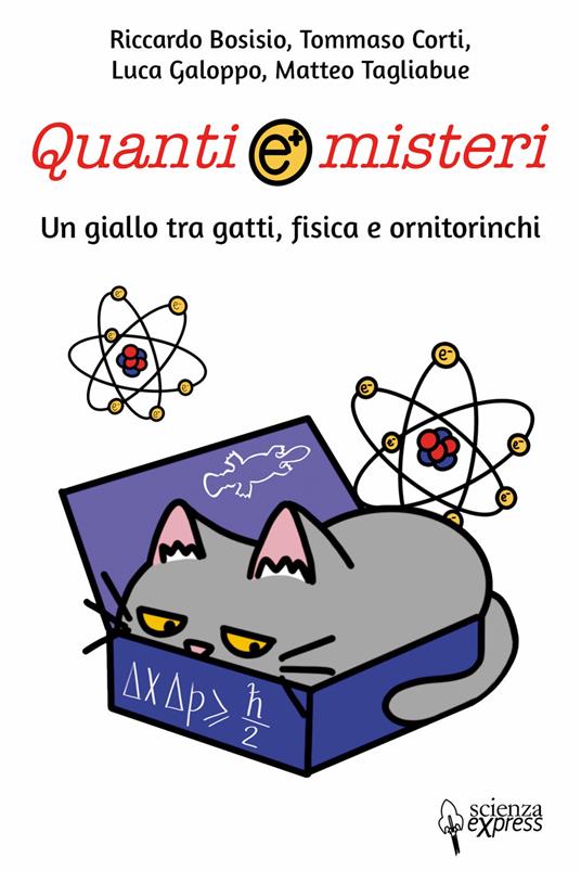 Quanti e misteri - Riccardo Bosisio,Tommaso Corti,Luca Galoppo,Matteo Tagliabue - ebook