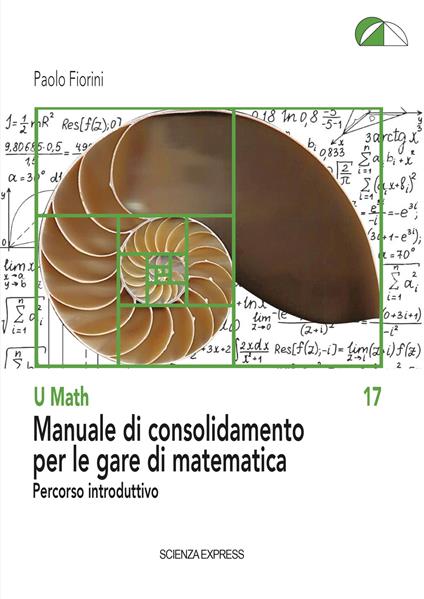 Manuale di consolidamento per le gare di matematica. Percorso introduttivo - Paolo Fiorini - copertina