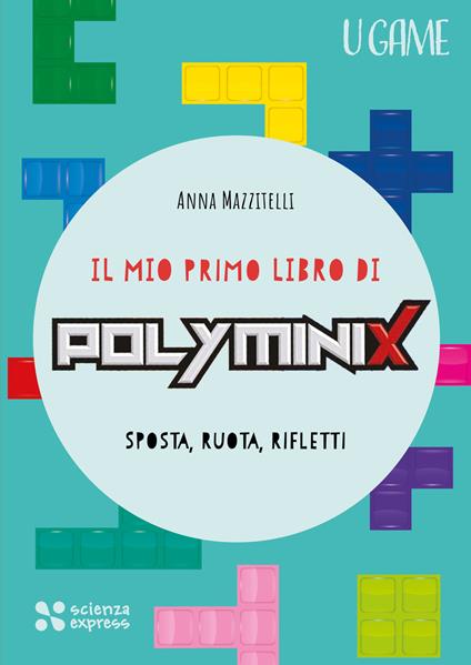 Il mio primo libro di Polyminix - Anna Mazzitelli - copertina