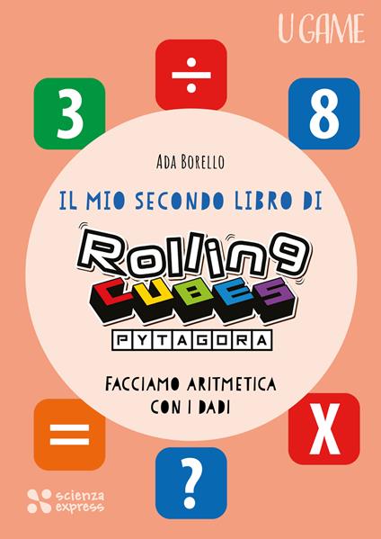 Il mio secondo libro di Rolling CUBES Pytagora - Ada Borello - copertina
