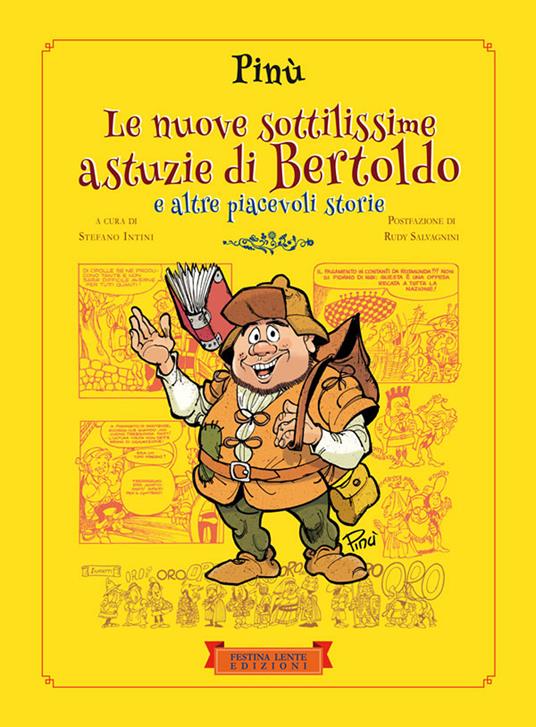 Le nuove sottilissime astuzie di Bertoldo. E altre piacevoli storie. Ediz. illustrata - Pinù - copertina