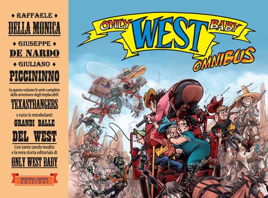 Only west baby. Omnibus. Ediz. illustrata - Raffaele Della Monica,Giuseppe De Nardo,Giuliano Piccininno - copertina