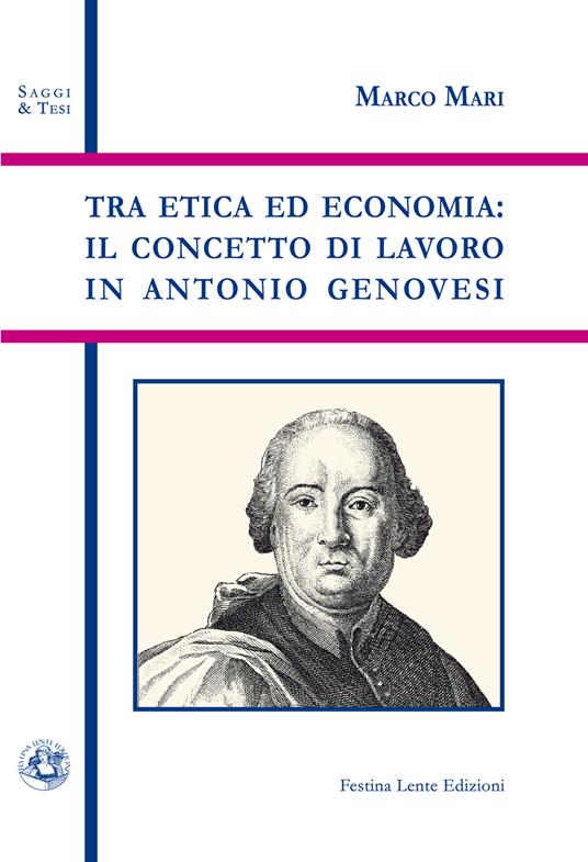 Tra etica ed economia: il concetto di lavoro in Antonio Genovesi - Marco Mari - copertina