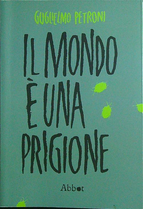Il mondo è una prigione