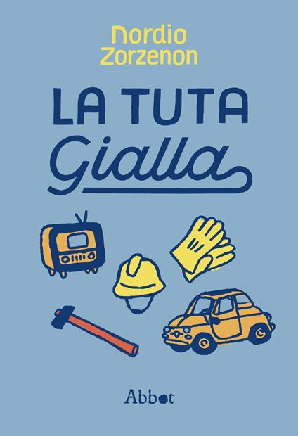 La tuta gialla - Nordio Zorzenon - copertina