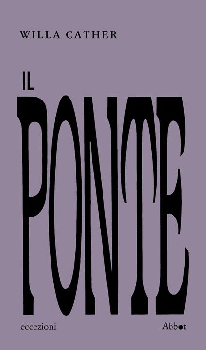 Il ponte - Willa Cather - copertina
