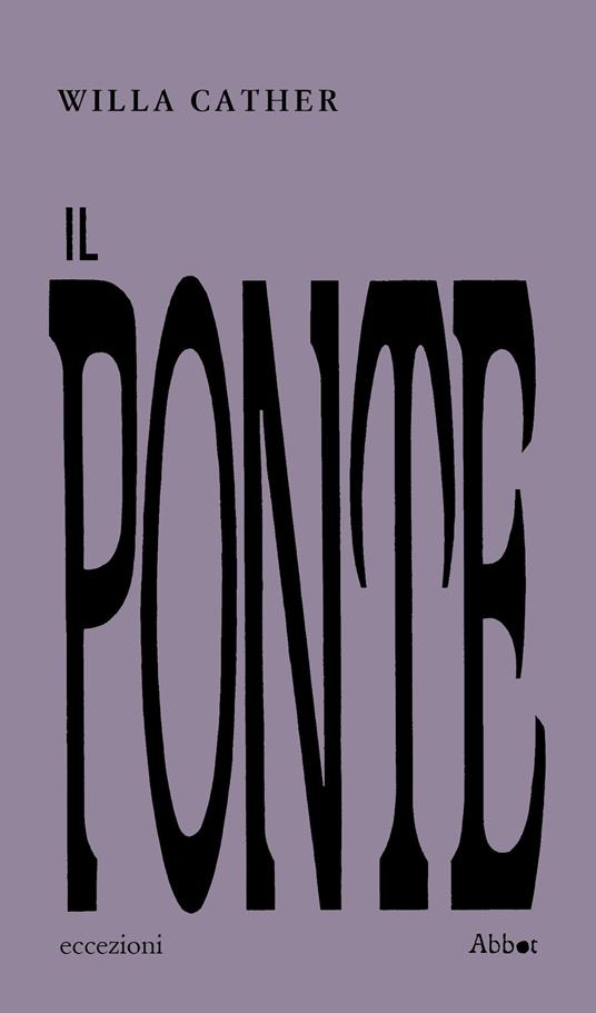 Il ponte - Willa Cather - copertina