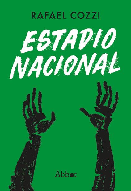 Estadio Nacional - Rafael Cozzi - copertina