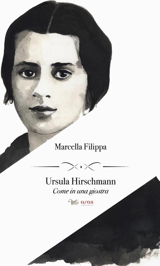 Ursula Hirschmann. Come in una giostra - Marcella Filippa - copertina