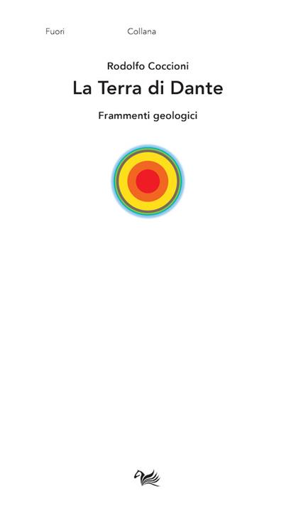 La Terra di Dante. Frammenti geologici - Rodolfo Coccioni - copertina