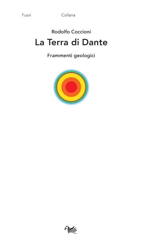La Terra di Dante. Frammenti geologici - Rodolfo Coccioni - copertina