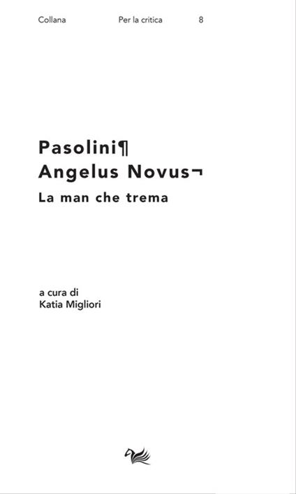 Pasolini. Angelus Novus. La man che trema - copertina