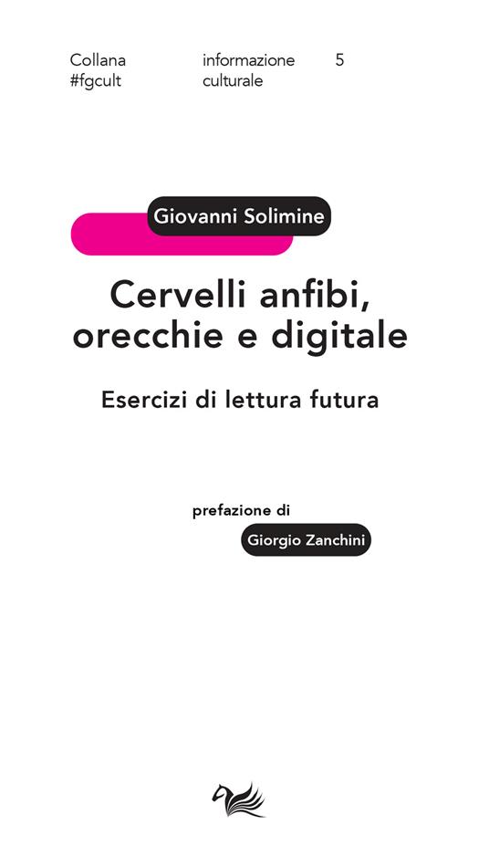 Cervelli anfibi, orecchie e digitale. Esercizi di lettura futura - Giovanni Solimine - copertina