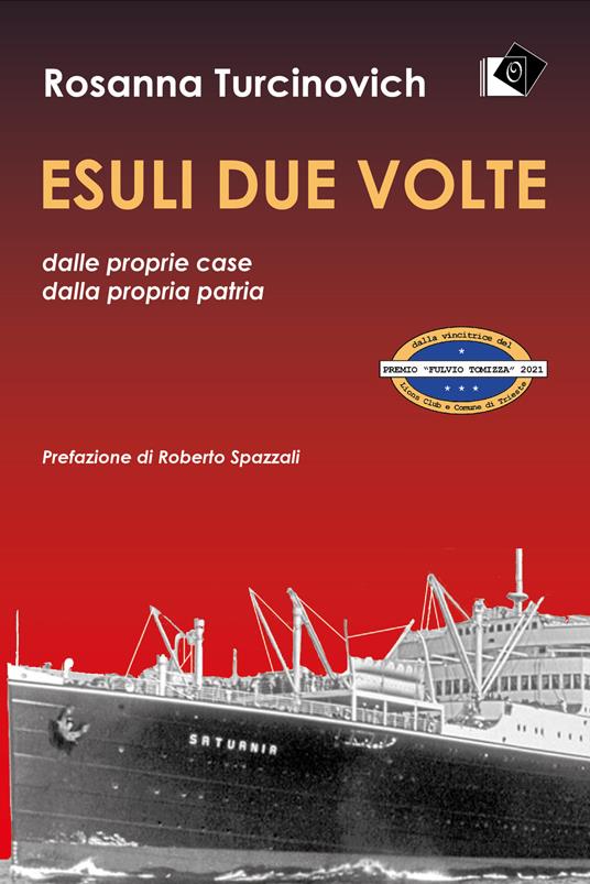 Esuli due volte dalle proprie case, dalla propria patria - Rosanna Turcinovich - copertina