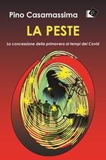 La peste. La concessione della primavera al tempo del Covid