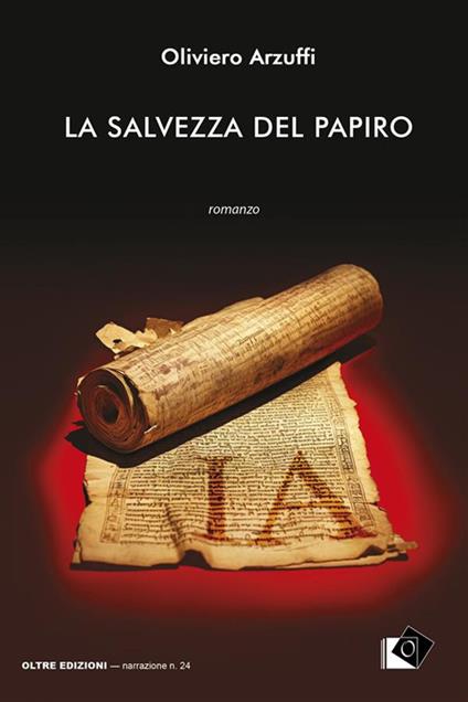 La salvezza del papiro - Oliviero Arzuffi - ebook