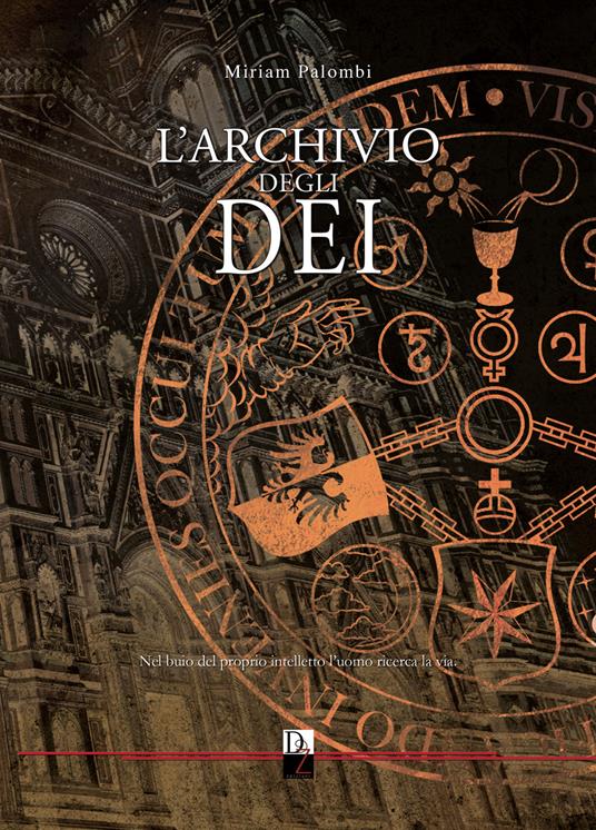 L'archivio degli dei. Nuova ediz. - Miriam Palombi - copertina