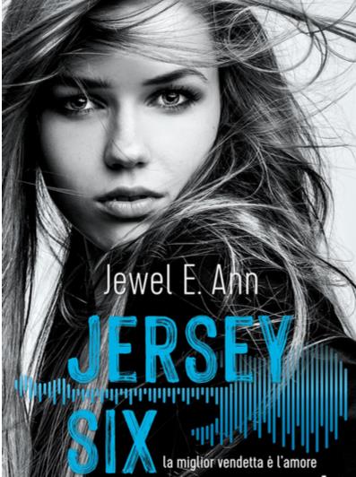 Jersey Six. La miglior vendetta è l'amore - Jewel E. Ann - copertina