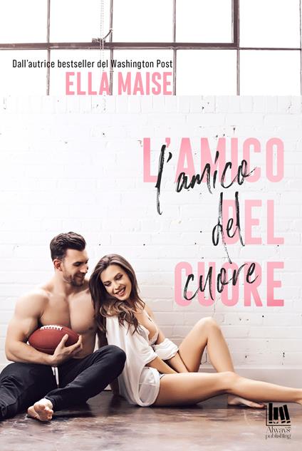 L' amico del cuore - Ella Maise - copertina