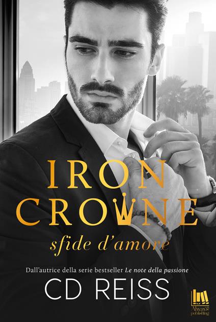 Iron Crowne. Sfide d'amore - C. D. Reiss - ebook