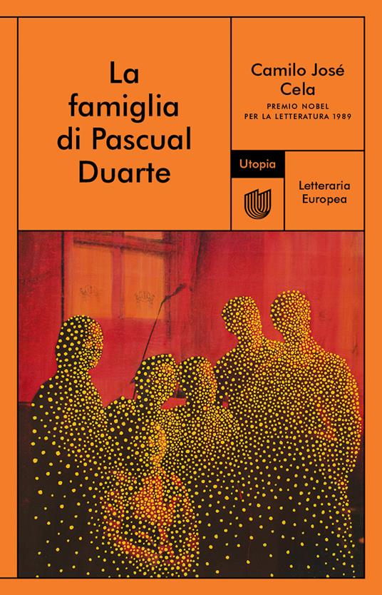 La famiglia di Pascual Duarte - Camilo José Cela,Salvatore Battaglia - ebook