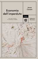 Libro Economia dell'imperduto Anne Carson