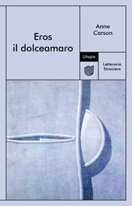 Libro Eros il dolceamaro Anne Carson