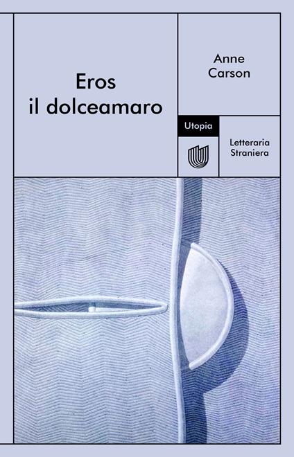 Eros il dolceamaro - Anne Carson - copertina