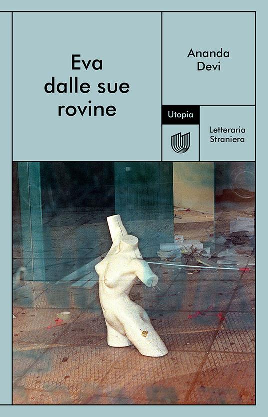 Eva dalle sue rovine - Ananda Devi,Allegri Giuseppe Giovanni - ebook
