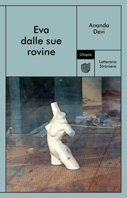 Eva dalle sue rovine - Ananda Devi,Allegri Giuseppe Giovanni - ebook