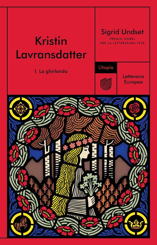 La ghirlanda. Kristin Lavransdatter. Vol. 1 - Sigrid Undset - copertina