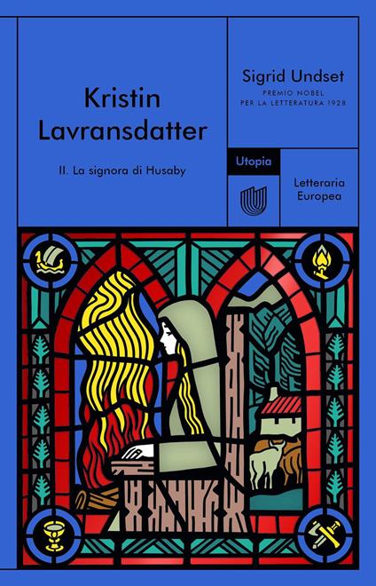 La signora di Husaby. Kristin Lavransdatter. Vol. 2 - Sigrid Undset - copertina