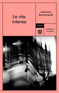 La vita intensa