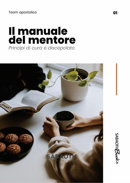 Il manuale del mentore. Principi di cura e discepolato - copertina