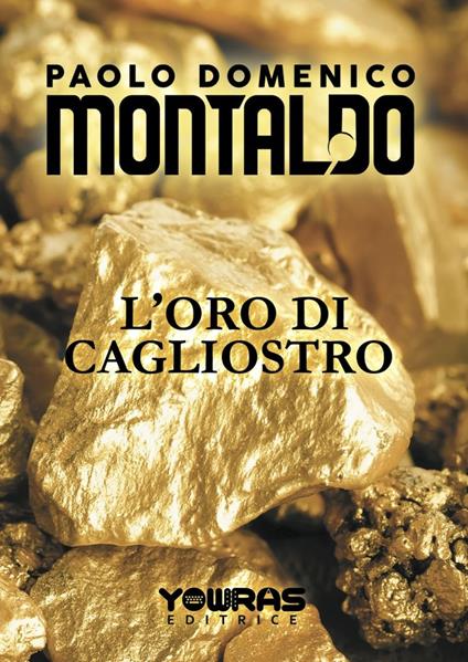 L'oro di Cagliostro - Paolo Domenico Montaldo - copertina