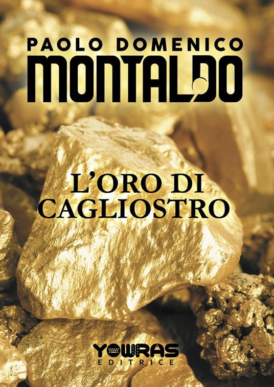 L'oro di Cagliostro - Paolo Domenico Montaldo - copertina