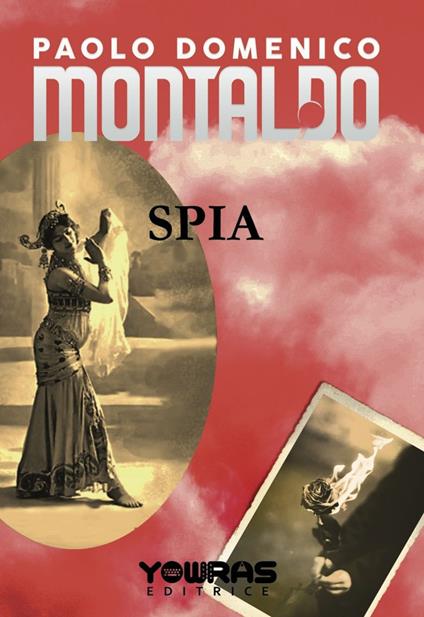 Spia - Paolo Domenico Montaldo - copertina