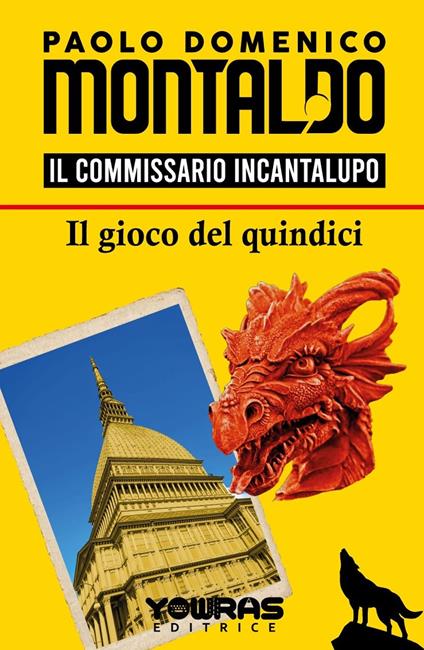 Il gioco del quindici. Il commissario Incantalupo - Paolo Domenico Montaldo - copertina