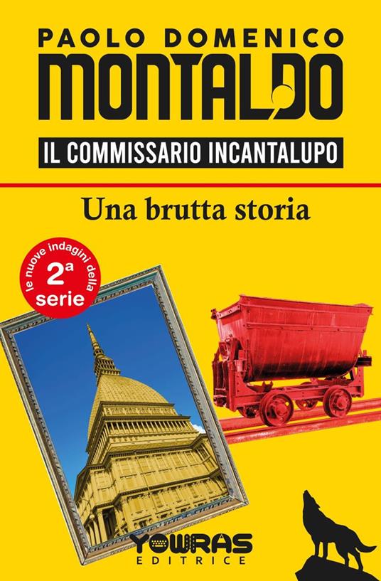 Una brutta storia. Il commissario Incantalupo - Paolo Domenico Montaldo - copertina