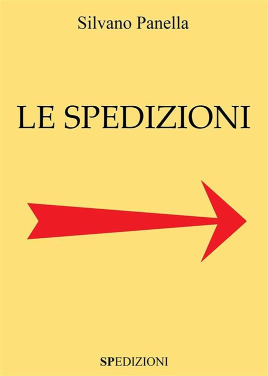 Le spedizioni - Silvano Panella - ebook