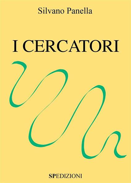 I cercatori - Silvano Panella - ebook