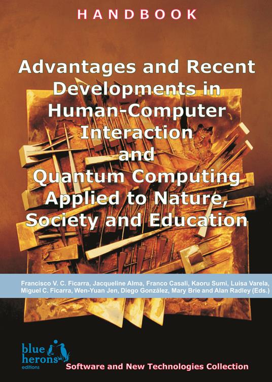 Advantages and recent developments in human-computer interaction and quantum computing applied to nature, society and education - copertina