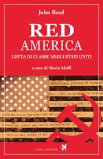 Red America. Lotta di classe negli Stati Uniti