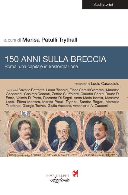 150 anni sulla breccia. Roma, una capitale in trasformazione - copertina