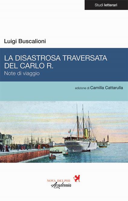 La disastrosa traversata del Carlo R. Note di viaggio - Luigi Buscalioni - copertina