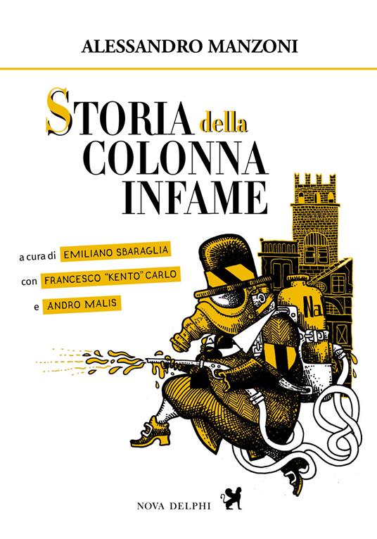 Storia della colonna infame. Ediz. integrale - Alessandro Manzoni - copertina