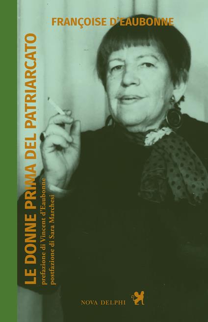 Le donne prima del patriarcato - Françoise Eaubonne d' - copertina