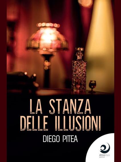 La stanza delle illusioni - Diego Pitea - ebook