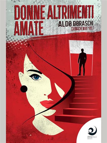Cronache nere. Vol. 1 - Aldo Boraschi - ebook