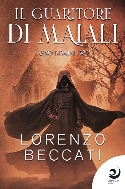 Il guaritore di maiali. Anno Domini 1589 - Lorenzo Beccati - copertina